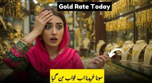 Gold Rate Today: Highest Price in History Recorded in Pakistan…
